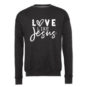 Christian Sweatshirt, Love Like Jesus Valentine Design, Unisex Sponge Fleece Drop Shoulder Crewneck Bella + Canvas, Valentine Sweatshirt