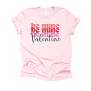 Valentine's Day Tee, Repeating BE MINE Valentine, Be Mine Word Art Design, premium unisex shirt, 3 color choices, plus valentine tee