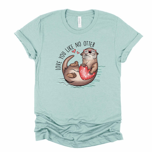 Valentine's Day Tee, Love You Like No Otter, Cute Valentine Otter Design, premium unisex shirt, 3 color choices, 3x valentine, 4x valentine